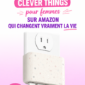 Une sélection d'objets pratiques et innovants pour les femmes.