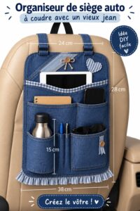 Organiseur de siège auto en jean fait maison, pratique et esthétique.
