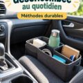 Intérieur de voiture bien organisé avec accessoires de rangement